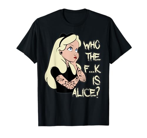 Who the F..k is Alice? T-Shirt